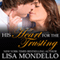 His Heart for the Trusting: Texas Hearts, Book 2 (Unabridged) audio book by Lisa Mondello