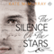 The Silence of the Stars (Unabridged) audio book by Kate McMurray