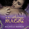 Strange Magic: The Magic Series, Book 1 (Unabridged) audio book by Michelle Mankin