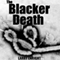 The Blacker Death: An Ebola Thriller (Unabridged) audio book by Larry Enright