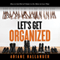 Let's Get Organized: How to Get Rid of Clutter to Do More in Less Time (Unabridged) audio book by Ariane Hallanger