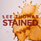 Stained (Unabridged) audio book by Lee Thomas