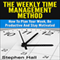 Time Management: Weekly Time Management Method: How to Plan Your Week, Be Productive and Stay Motivated (Unabridged) audio book by Stephen Hall