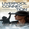 Liverpool Connection (Unabridged) audio book by Elisabeth Marrion
