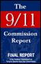 The 9/11 Commission Report: Final Report of the National Commission on Terrorist Attacks (Unabridged) audio book by National Commission on Terrorist Attacks