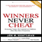 Winners Never Cheat (Unabridged) audio book by Jon M. Huntsman