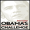 Obama's Challenge: America's Economic Crisis and the Power of a Transformative Presidency (Unabridged) audio book by Robert Kuttner