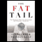 The Fat Tail: The Power of Political Knowledge for Strategic Investing (Unabridged) audio book by Ian Bremmer, Preston Keat