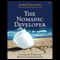 The Nomadic Developer: Surviving and Thriving in the World of Technology Consulting (Unabridged) audio book by Aaron Erickson