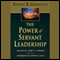 The Power of Servant Leadership (Unabridged) audio book by Robert K. Greenleaf