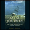 Fatal Journey: The Final Expedition of Henry Hudson (Unabridged) audio book by Peter C. Mancall