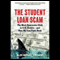 The Student Loan Scam: The Most Oppressive Debt in U.S. History - and How We Can Fight Back (Unabridged) audio book by Alan Michael Collinge