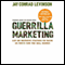 Guerilla Marketing: Fourth Edition (Unabridged) audio book by Jay Conrad Levinson