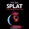 The Big Splat: Or How Our Moon Came to Be (Unabridged) audio book by Dana Mackenzie