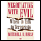 Negotiating with Evil: When to Talk to Terrorists (Unabridged) audio book by Mitchell B. Reiss