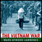 The Vietnam War: A Concise International History (Unabridged) audio book by Mark Atwood Lawrence