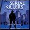 Serial Killers - Philosophy for Everyone: Being and Killing (Unabridged) audio book by S. Waller, John M. Doris, Fritz Allhoff