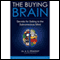 The Buying Brain: Secrets for Selling to the Subconscious Mind (Unabridged) audio book by Dr. A. K. Pradeep