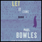 Let It Come Down (Unabridged) audio book by Paul Bowles