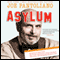 Asylum: Hollywood Tales from My Great Depression: Brain Dis-Ease, Recovery, and Being My Mother's Son (Unabridged) audio book by Joe Pantoliano