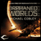 The Orphaned Worlds: Humanity's Fire, Book 2 (Unabridged) audio book by Michael Cobley