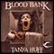 Blood Bank: Blood, Book 6 (Unabridged) audio book by Tanya Huff