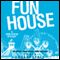 Fun House: A John Ceepak Mystery, Book 7 (Unabridged) audio book by Chris Grabenstein