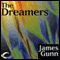 The Dreamers (Unabridged) audio book by James E. Gunn