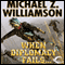 When Diplomacy Fails: Freehold, Book 7 (Unabridged) (Unabridged) audio book by Michael Z. Williamson