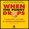 When the Penny Drops: Learning What's Not Taught (Unabridged) audio book by R. Gopalakrishnan