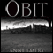 Obit: A Collins-Burke Mystery, Book 2 (Unabridged) audio book by Anne Emery