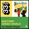 Brian Eno's 'Another Green World' (33 1/3 Series) (Unabridged) audio book by Geeta Dayal