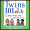 Twins 101: 50 Must-Have Tips for Pregnancy through Early Childhood From Doctor M.O.M. (Unabridged) audio book by Khanh-Van Le-Bucklin