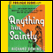 Anything but Saintly (Unabridged) audio book by Richard Deming