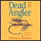 Dead Angler (Unabridged) audio book by Victoria Houston