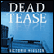 Dead Tease (Unabridged) audio book by Victoria Houston
