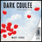 Dark Coulee: Claire Watkins, Book 2 (Unabridged) audio book by Mary Logue