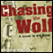 Chasing the Wolf (Unabridged) audio book by Nathan Singer