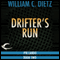 Drifter's Run (Unabridged) audio book by William C. Dietz