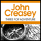 Three for Adventure (Unabridged) audio book by John Creasey