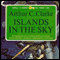 Islands in the Sky (Unabridged) audio book by Arthur C. Clarke