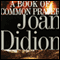 A Book of Common Prayer (Unabridged) audio book by Joan Didion