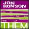 Them: Adventures with Extremists (Unabridged) audio book by Jon Ronson