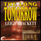 The Long Tomorrow (Unabridged) audio book by Leigh Brackett
