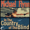 In the Country of the Blind (Unabridged) audio book by Michael F. Flynn