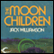 The Moon Children (Unabridged) audio book by Jack Williamson