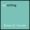 On Settling (Unabridged) audio book by Robert E. Goodin