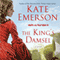 The King's Damsel: Secrets of the Tudor Court #5 (Unabridged) audio book by Kate Emerson