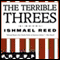 The Terrible Threes (Unabridged) audio book by Ishmael Reed