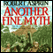 Another Fine Myth: Myth Adventures, Book 1 (Unabridged) audio book by Robert Asprin